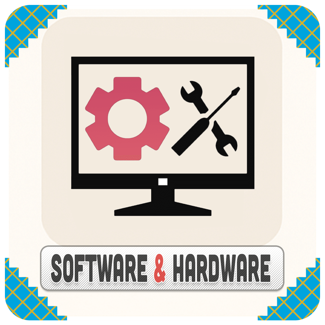 HARDWARE & SOFTWARE